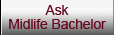 Ask Midlife Bachelor